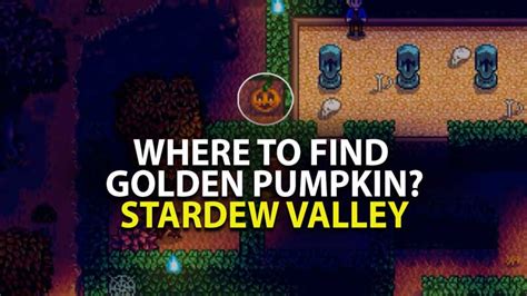 stardew valley golden pumpkin|stardew valley what to do with golden pumpkin.